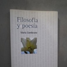 Libri antichi: FILOSOFIA Y POESIA. MARIA ZAMBRANO