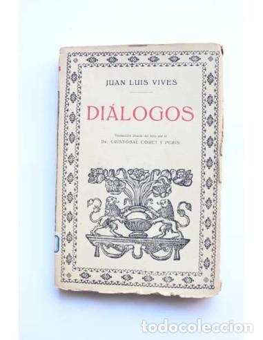Libros antiguos: Di&aacute;logos - VIVES, Juan Luis - Foto 1