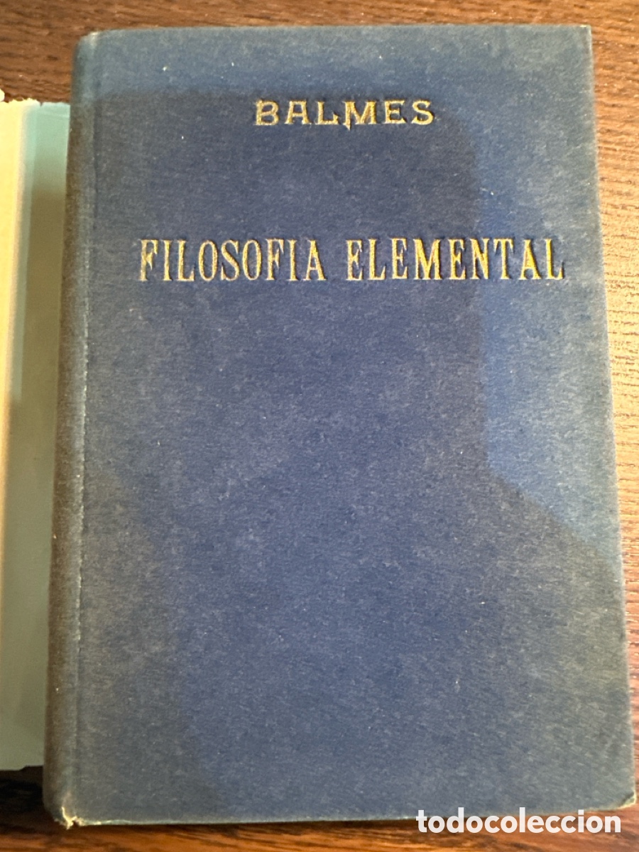 Libros antiguos: FILOSOF&Iacute;A ELEMENTAL de BALMES - Foto 2