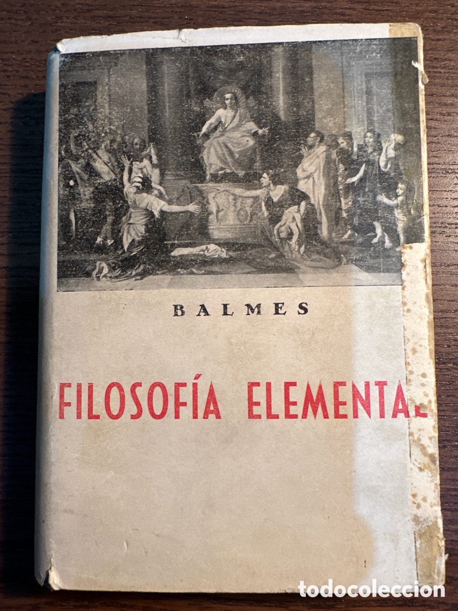 Libros antiguos: FILOSOF&Iacute;A ELEMENTAL de BALMES - Foto 1