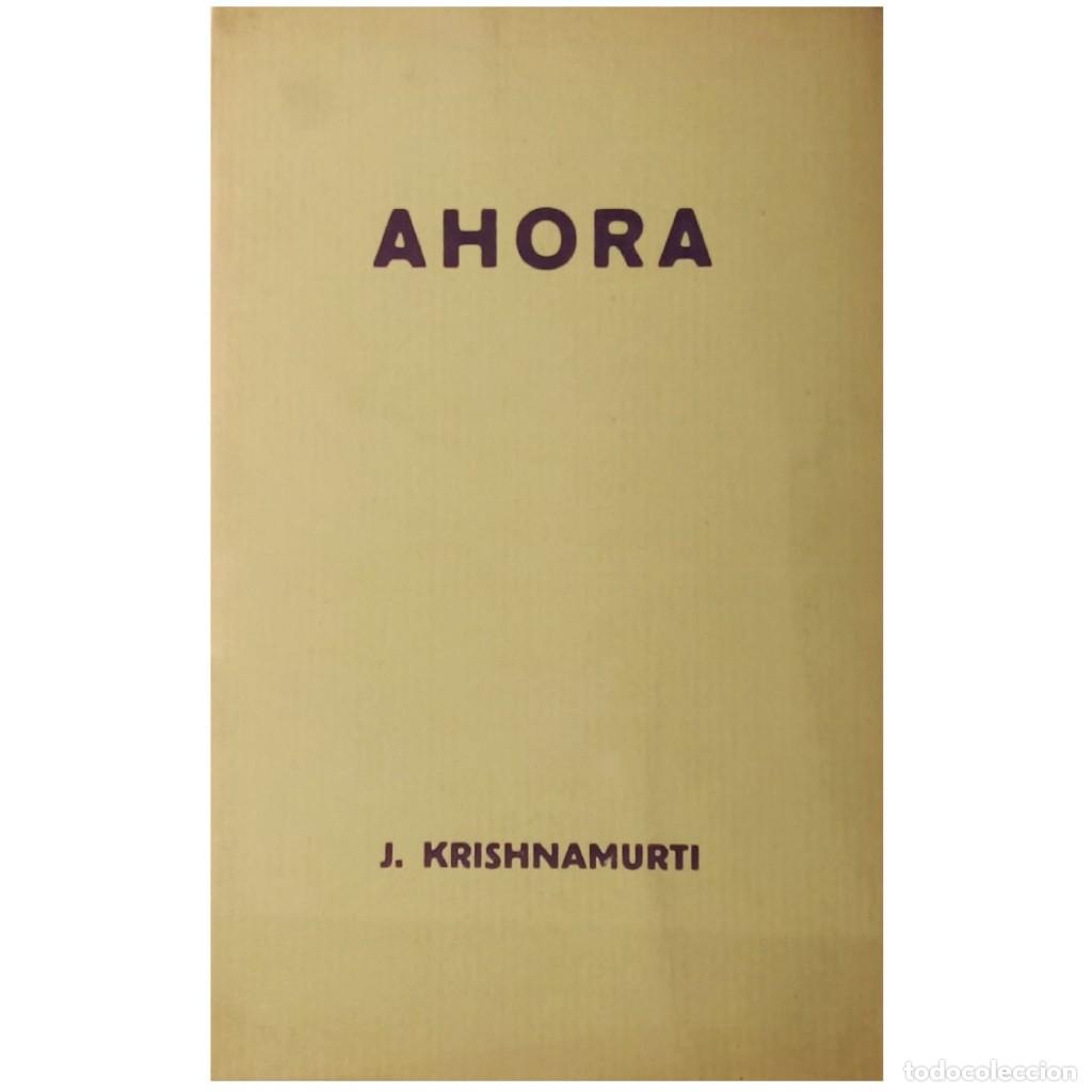 Libros antiguos: AHORA. Krishnamurti, J. - Foto 1