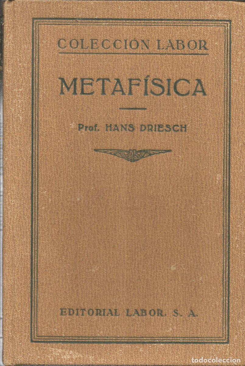 Libros antiguos: Metaf&iacute;sica. Hans Driesch - Foto 1