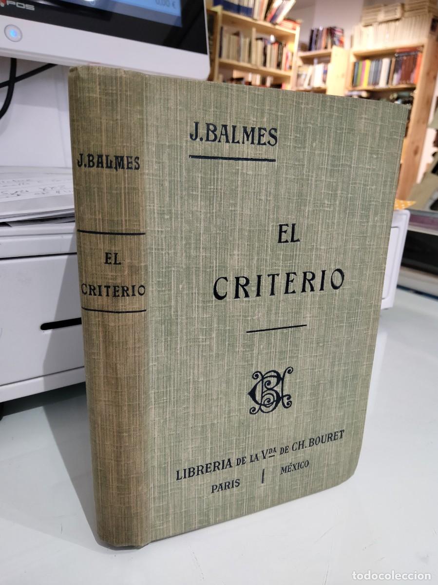 Libros antiguos: El criterio - J. Balmes - Foto 1