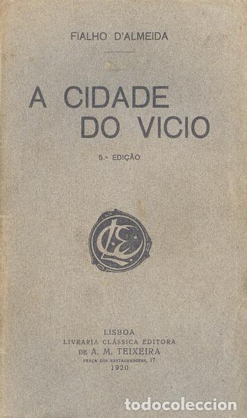 Libros antiguos: FIALHO D�ALMEIDA - CIDADE DO VICIO. - Foto 1