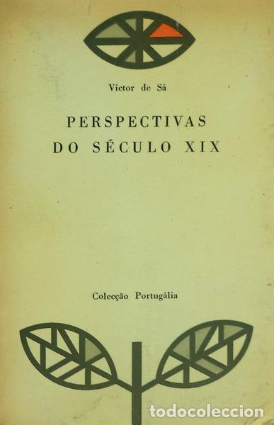 Libros antiguos: S&Aacute;. (Victor de) - PERSPECTIVAS DO S&Eacute;CULO XIX. - Foto 1