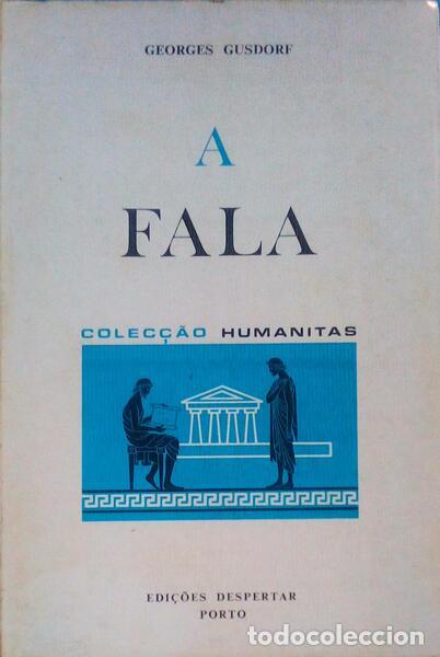 Libros antiguos: GUSDORF. (Georges) - A FALA. - Foto 1
