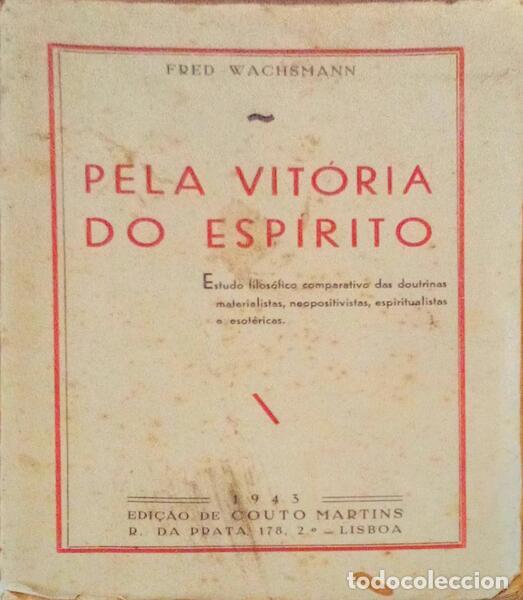 Libros antiguos: WACHSMANN. (Fred) - PELA VIT&Oacute;RIA DO ESP&Iacute;RITO. - Foto 1