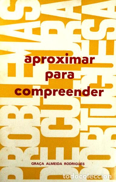 Libros antiguos: RODRIGUES. (Gra&ccedil;a Almeida) - APROXIMAR PARA COMPREENDER. - Foto 1