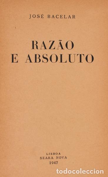 Libros antiguos: BACELAR. (Jos&eacute;) - RAZ&Atilde;O E ABSOLUTO. - Foto 2