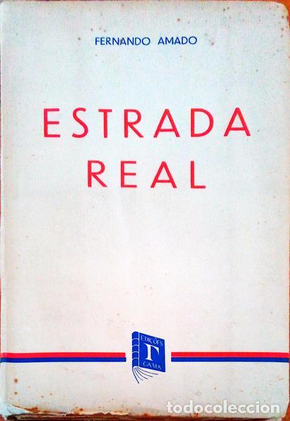 Libros antiguos: AMADO. (Fernando) - ESTRADA REAL. - Foto 1