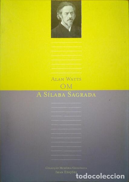 Libros antiguos: WATTS. (Alan) - OM, A S&Iacute;LABA SAGRADA. - Foto 1