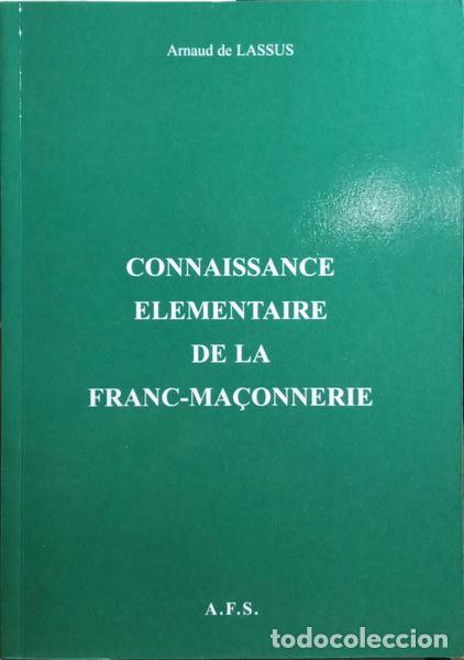 Libros antiguos: LASSUS. (Arnaud de) - CONNAISSANCE &Eacute;L&Eacute;MENTAIRE DE LA FRANC-MA&Ccedil;ONNERIE. - Foto 1