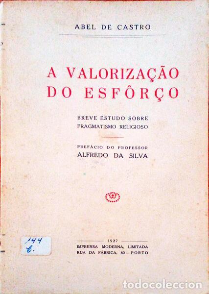 Libros antiguos: CASTRO. (Abel de) - A VALORIZA&Ccedil;&Atilde;O DO ESF&Ocirc;R&Ccedil;O. - Foto 1
