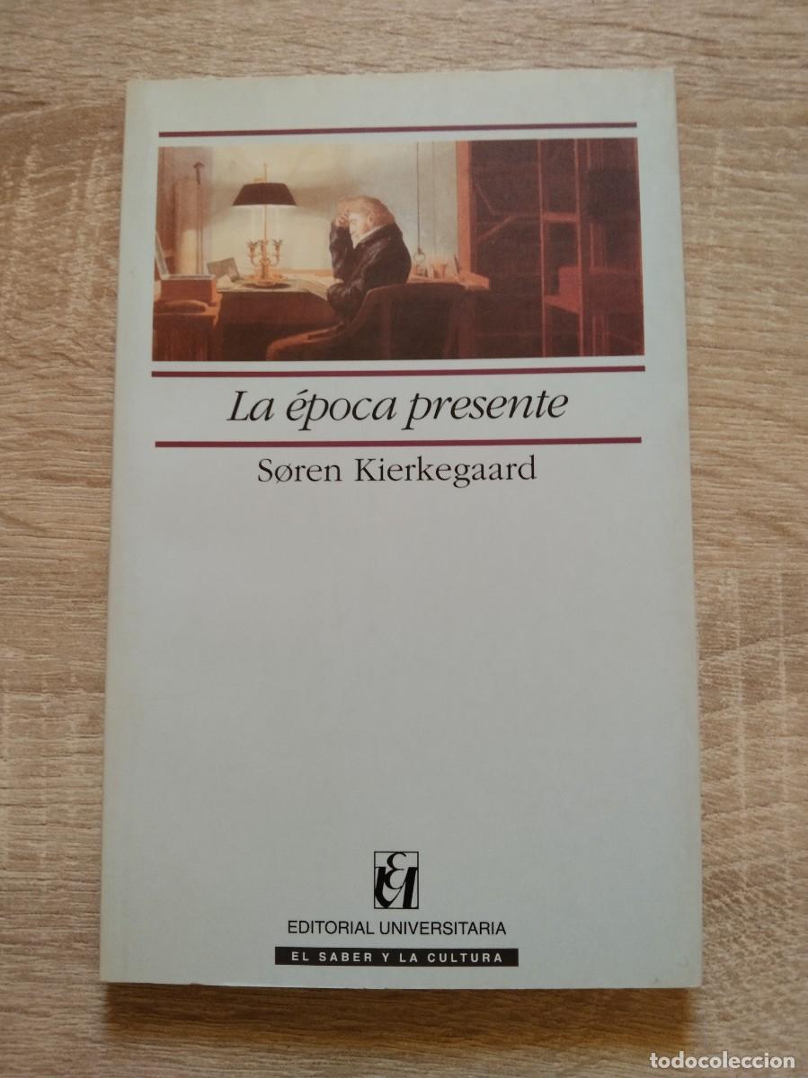 Libros antiguos: EPOCA PRESENTE, LA - Kierkegaard, Soren - Foto 1