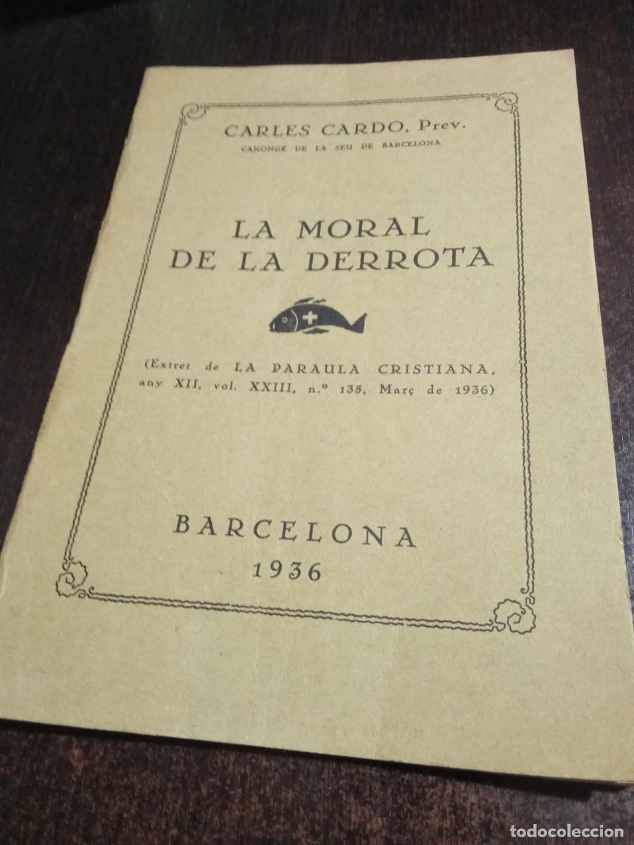 Libros antiguos: La moral de la derrota.1936. - Foto 1