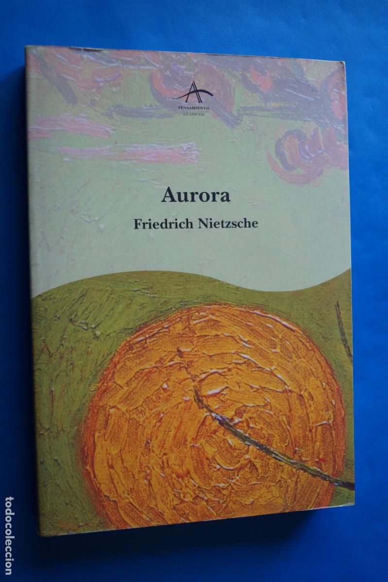 Libros antiguos: AURORA. FRIEDRICH NIETZSCHE