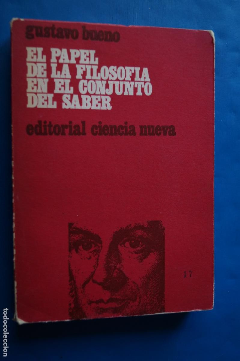 Libros antiguos: EL PAPEL DE LA FILOSOFIA EN EL CONJUNTO DEL SABER. GUSTAVO BUENO