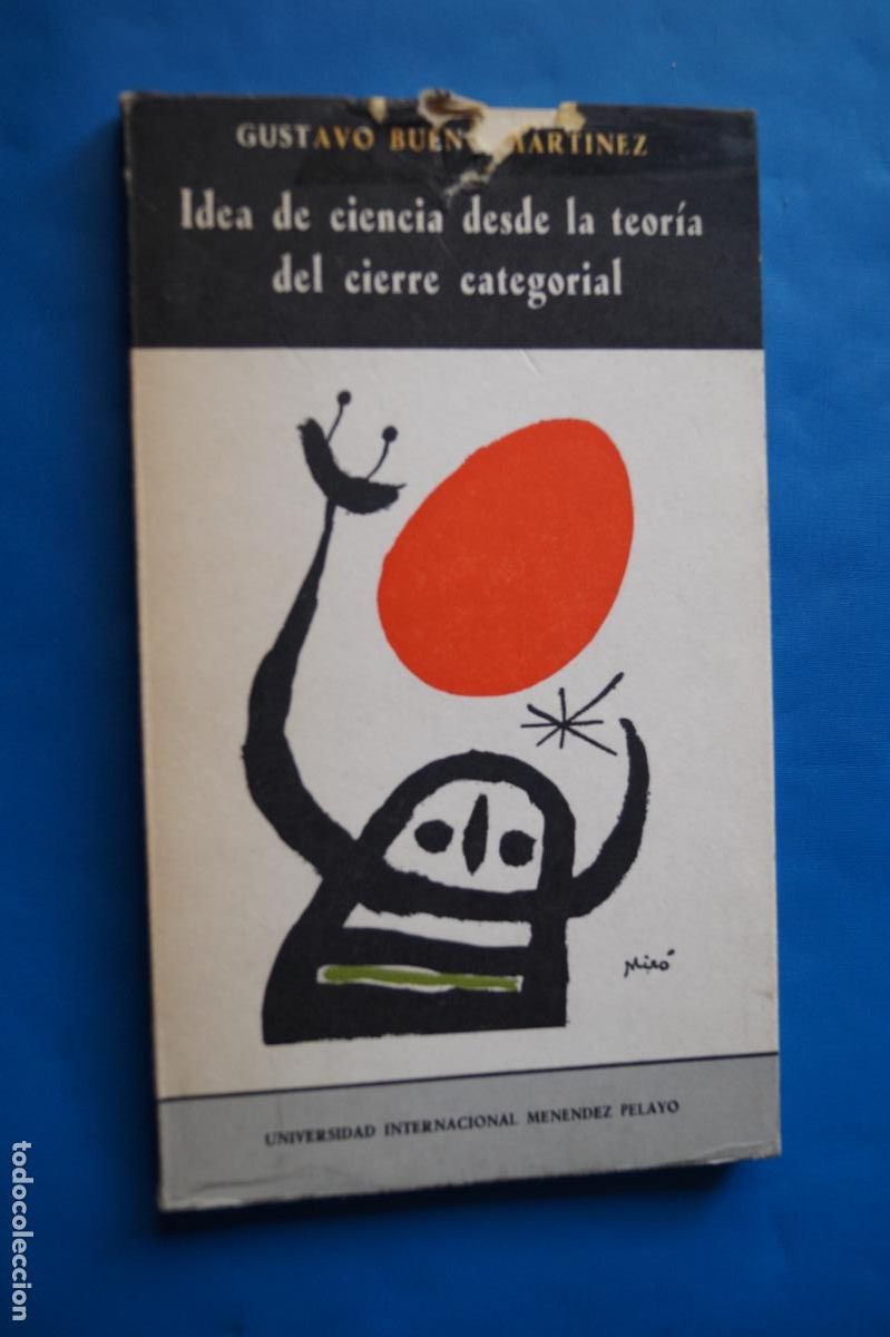 Libros antiguos: IDEA DE CIENCIA DESDE LA TEORIA DEL CIERRE CATEGORIAL. GUSTAVO BUENO