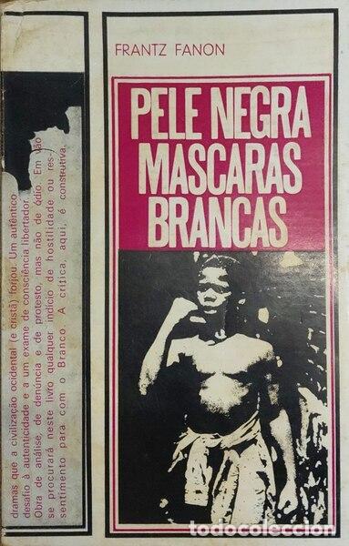 Libros antiguos: FANON. (Frantz) - PELE NEGRA, M&Aacute;SCARAS BRANCAS.