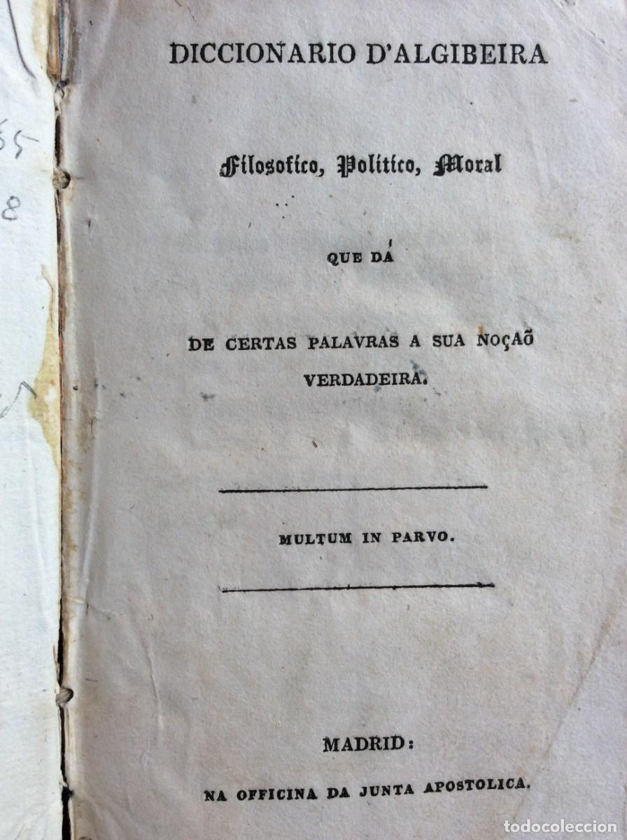 Libros antiguos: Diccionario d'Algibeira Filos&oacute;fico, Pol&iacute;tico... Edi&ccedil;&atilde;o original de elevada raridade. &Uacute;nico