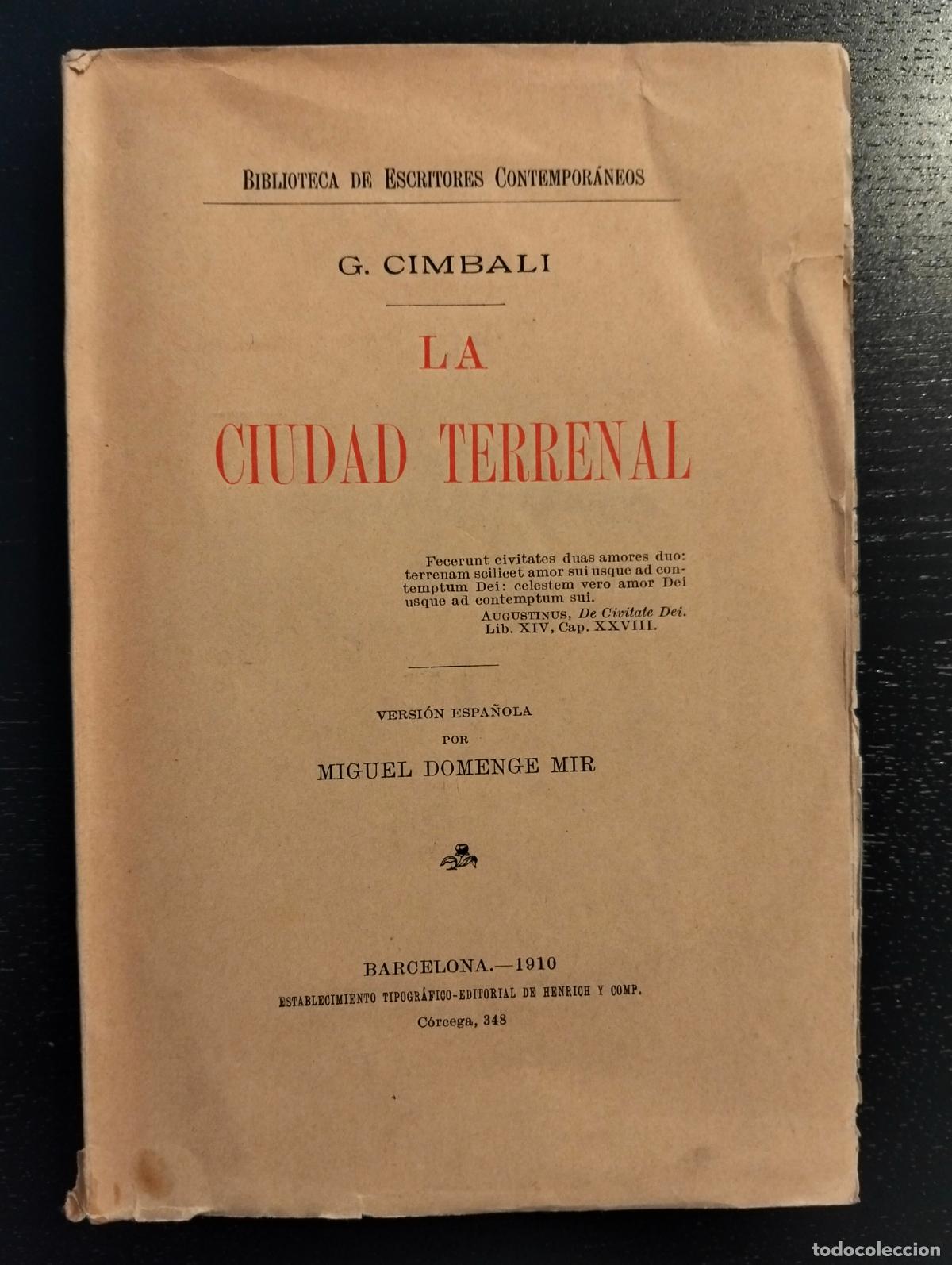 Libros antiguos: Filosofia. La Ciudad Terrenal, G. Cimbali, Trad. Miguel Domungue, Barna, 1910 VISITA CATALOGO L54