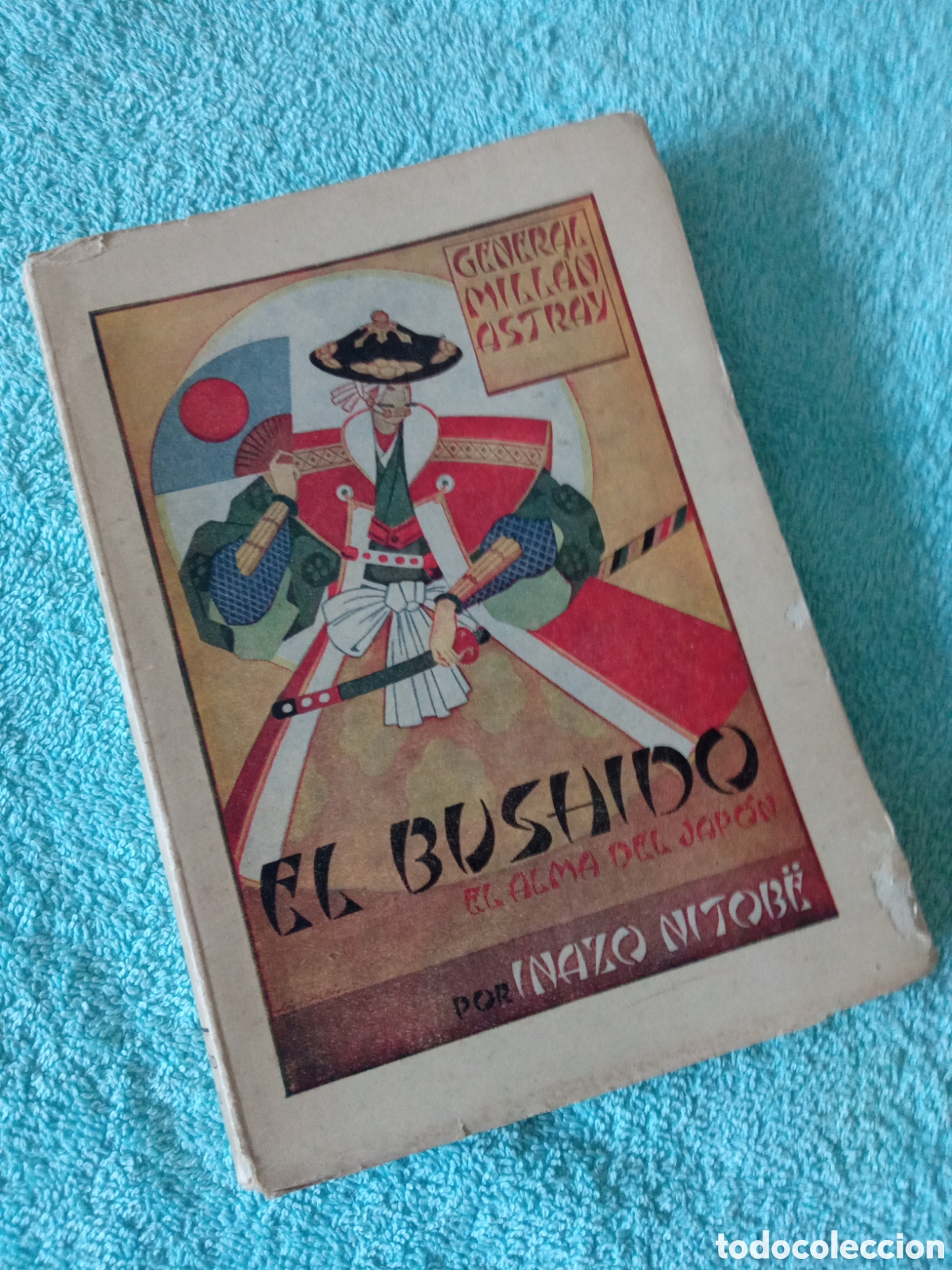 Libros antiguos: El Bushido - General Mill&aacute;n Astray