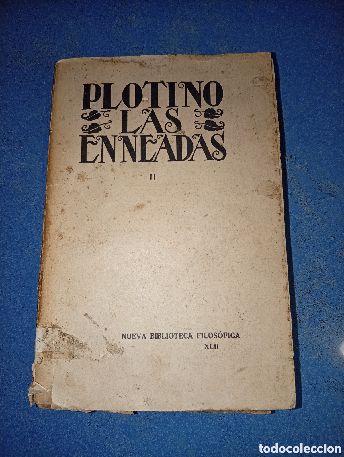 Libros antiguos: ANTIGUO LIBRO PLOTINO LAS ENNEADAS TOMO 2 1930