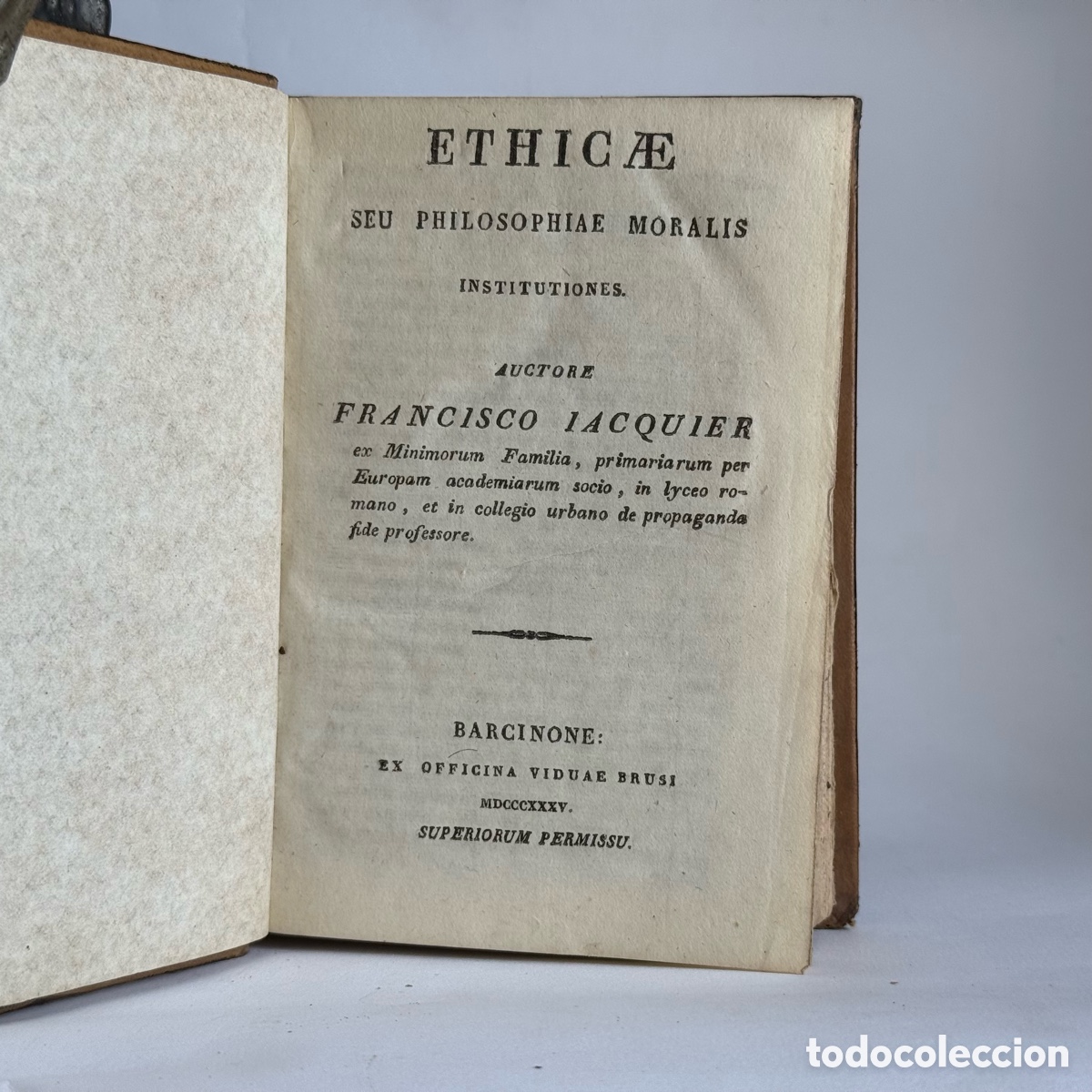 Libros antiguos: 1824 - Ethicae seu philosophiae moralis - Francisco Iacquier - Barcelona - &Eacute;tica - Filosof&iacute;a