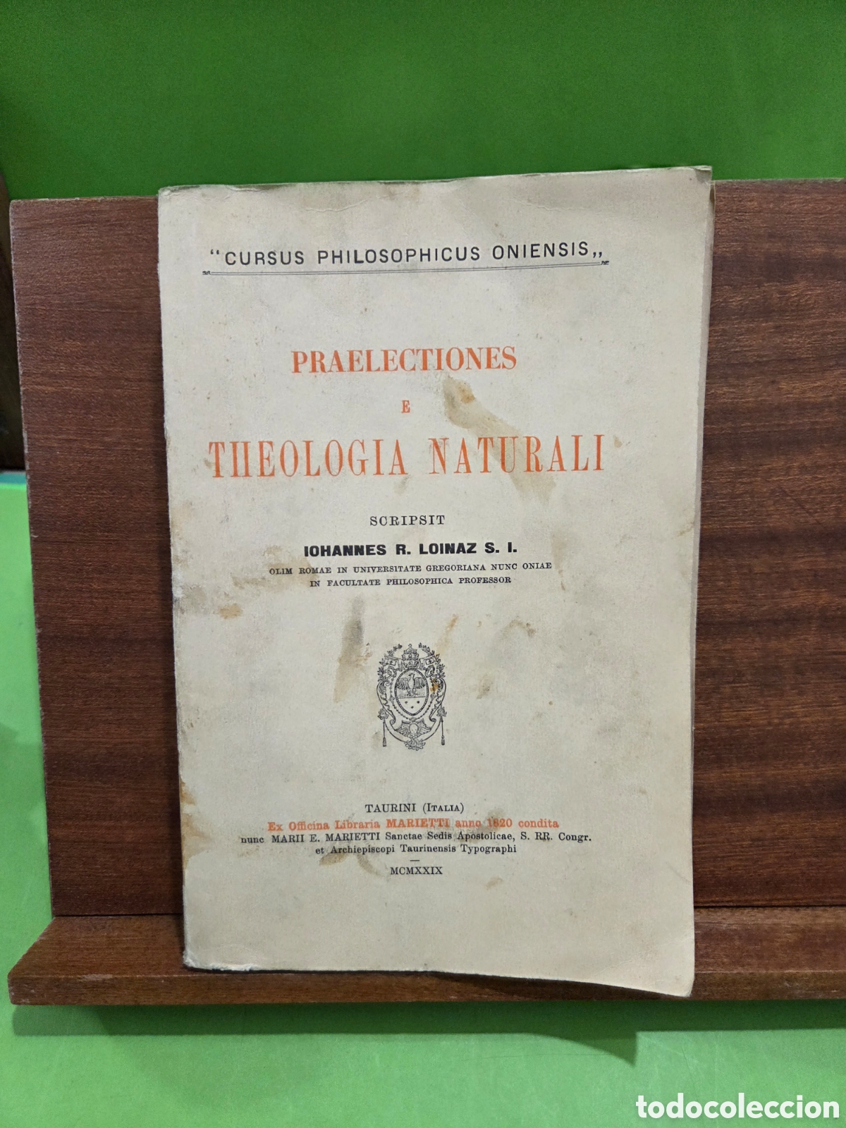 Libros antiguos: ANTIGUO LIBRO...1929...&rdquo;&rdquo;PRAELECTIONES E THEOLOGIA NATURALI&rdquo;&rdquo;...SCRIPSIT IOHANNES R. LOINAZ...