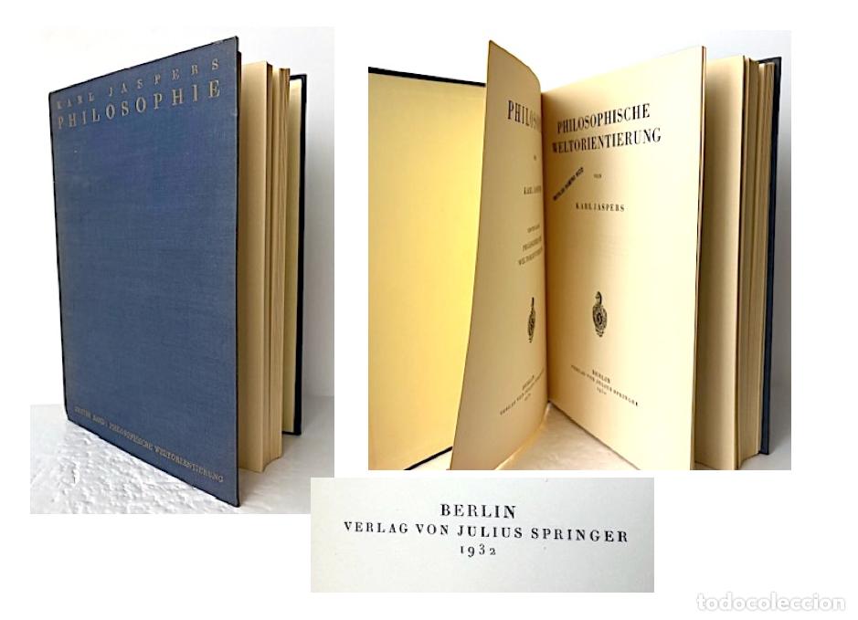 Libros antiguos: Karl Jaspers : Philosophie (Philosophische Weltorienterung) Berl&iacute;n, 1932