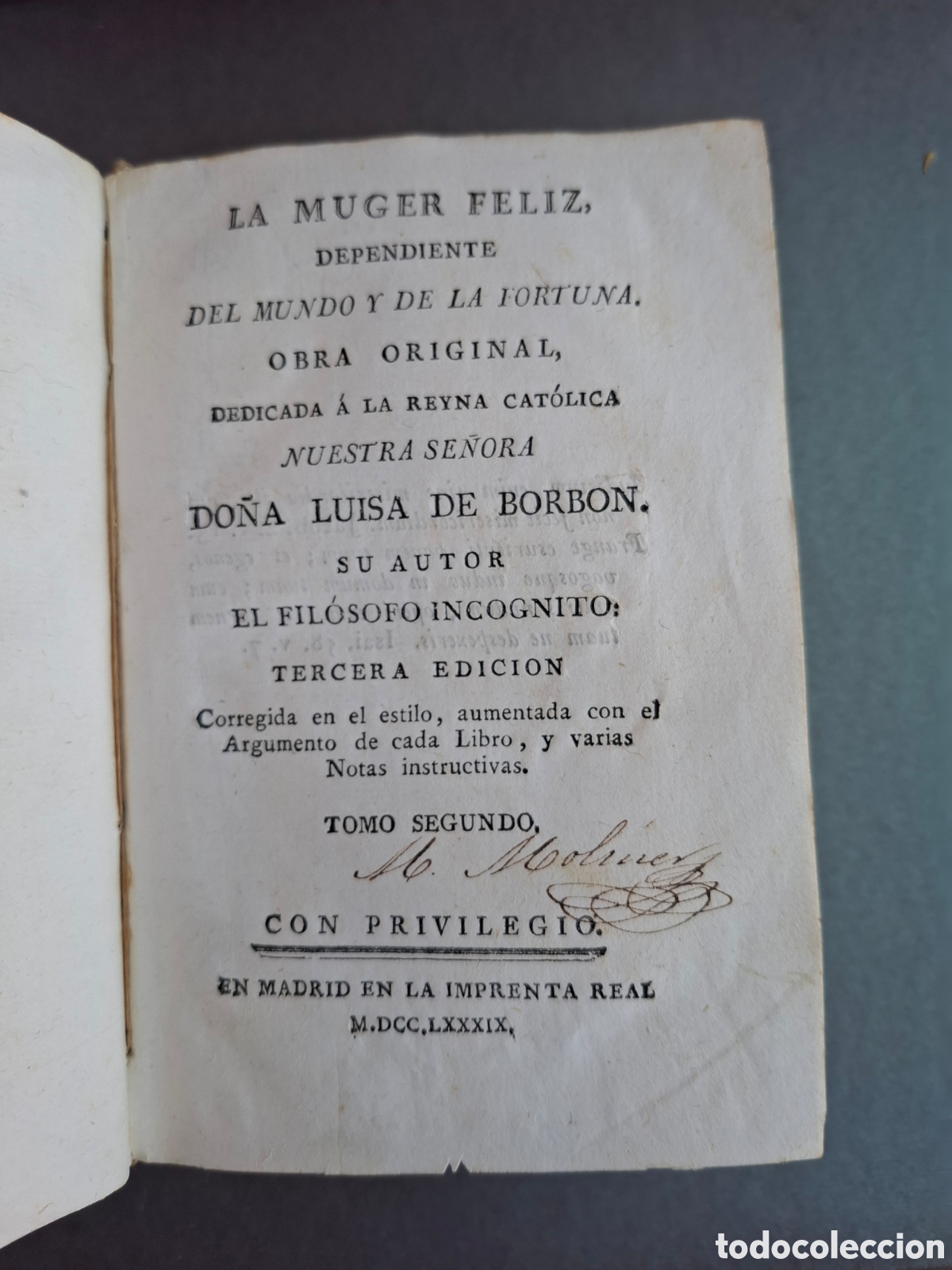Libros antiguos: La muger feliz , dependiente del mundo de la fortuna - el fil&oacute;sofo incognito - 1789