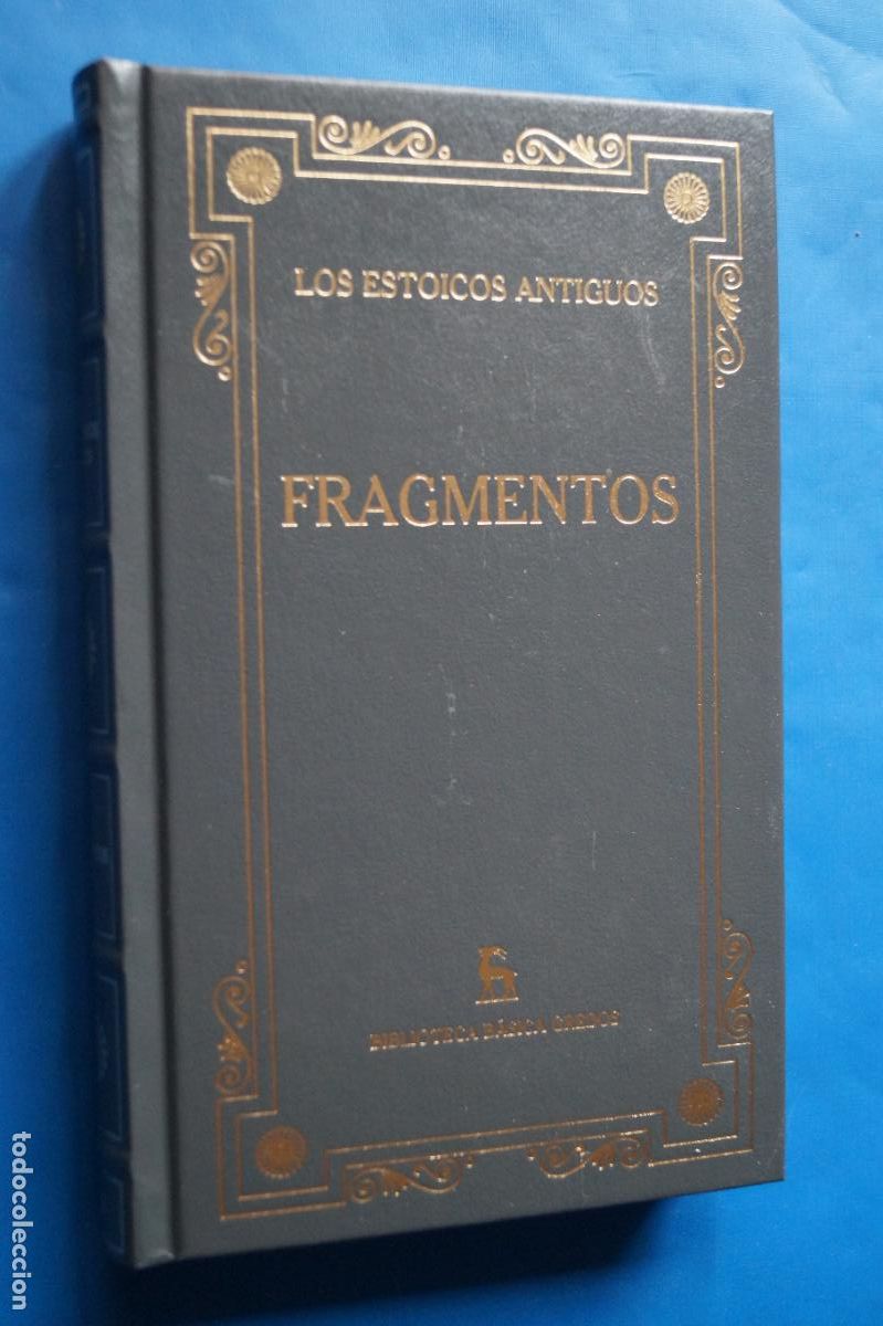 Libros antiguos: FRAGMENTOS. LOS ESTOICOS ANTIGUOS.