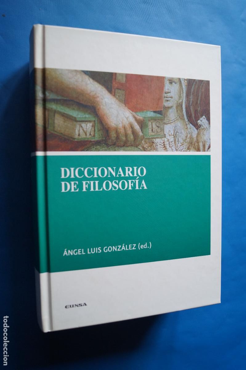 Libros antiguos: DICCIONARIO DE FILOSOFIA. ED. ANGEL LUIS GONZALEZ