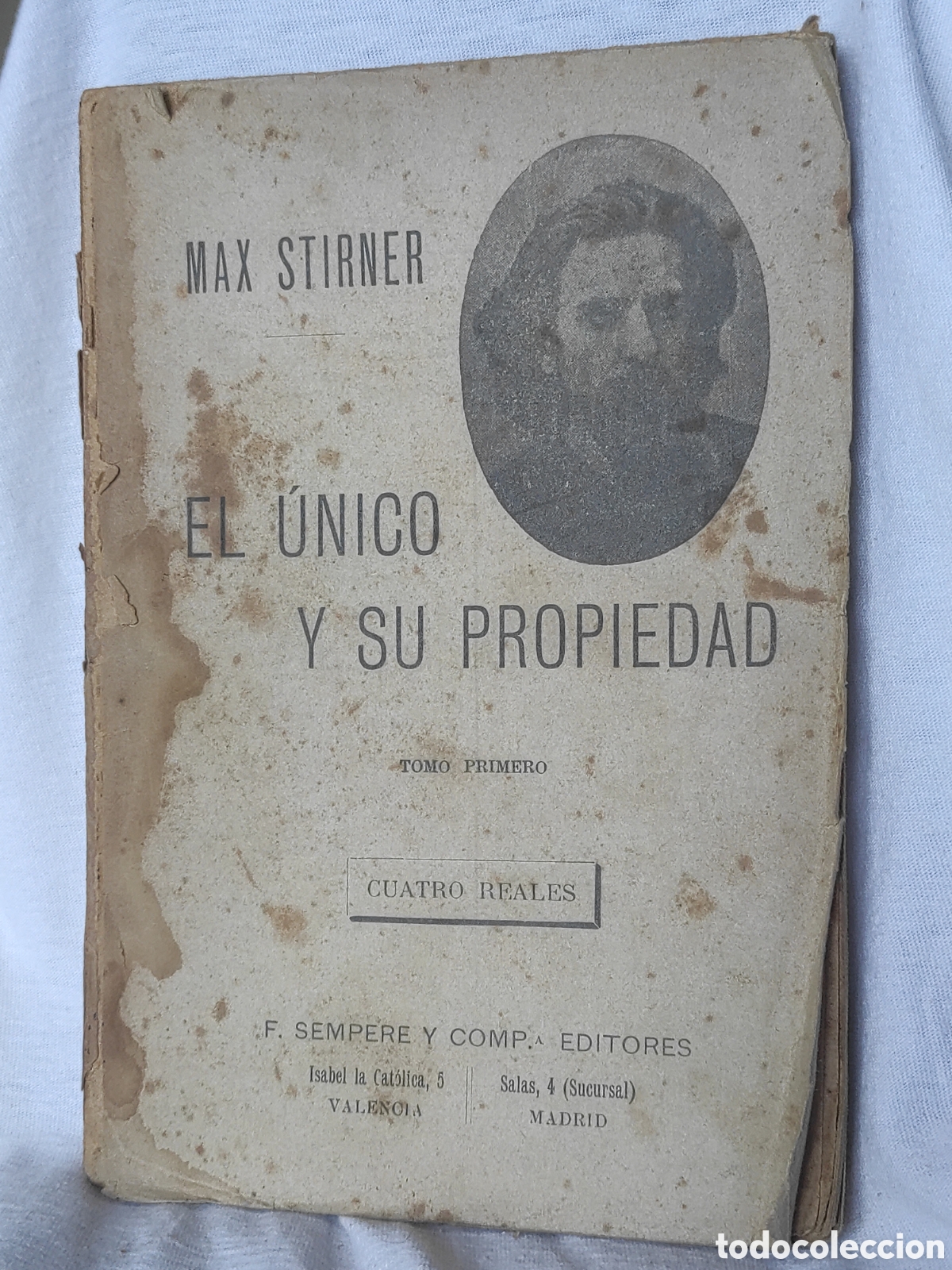 Libros antiguos: El Unico y su Propiedad - Max Stirner. 1905 (incompleto)