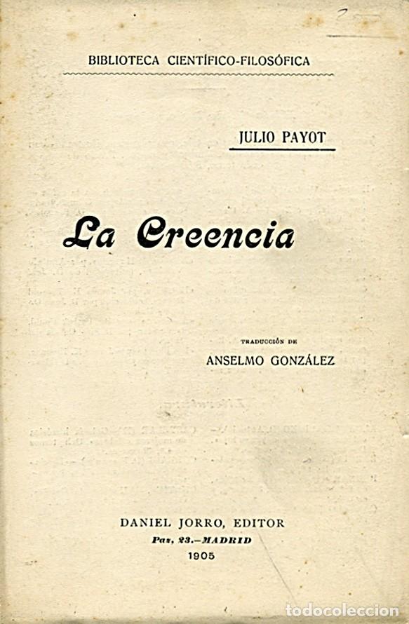 Libros antiguos: La Creencia / Jules Payot / Biblioteca Cient&iacute;fico-Filos&oacute;fica