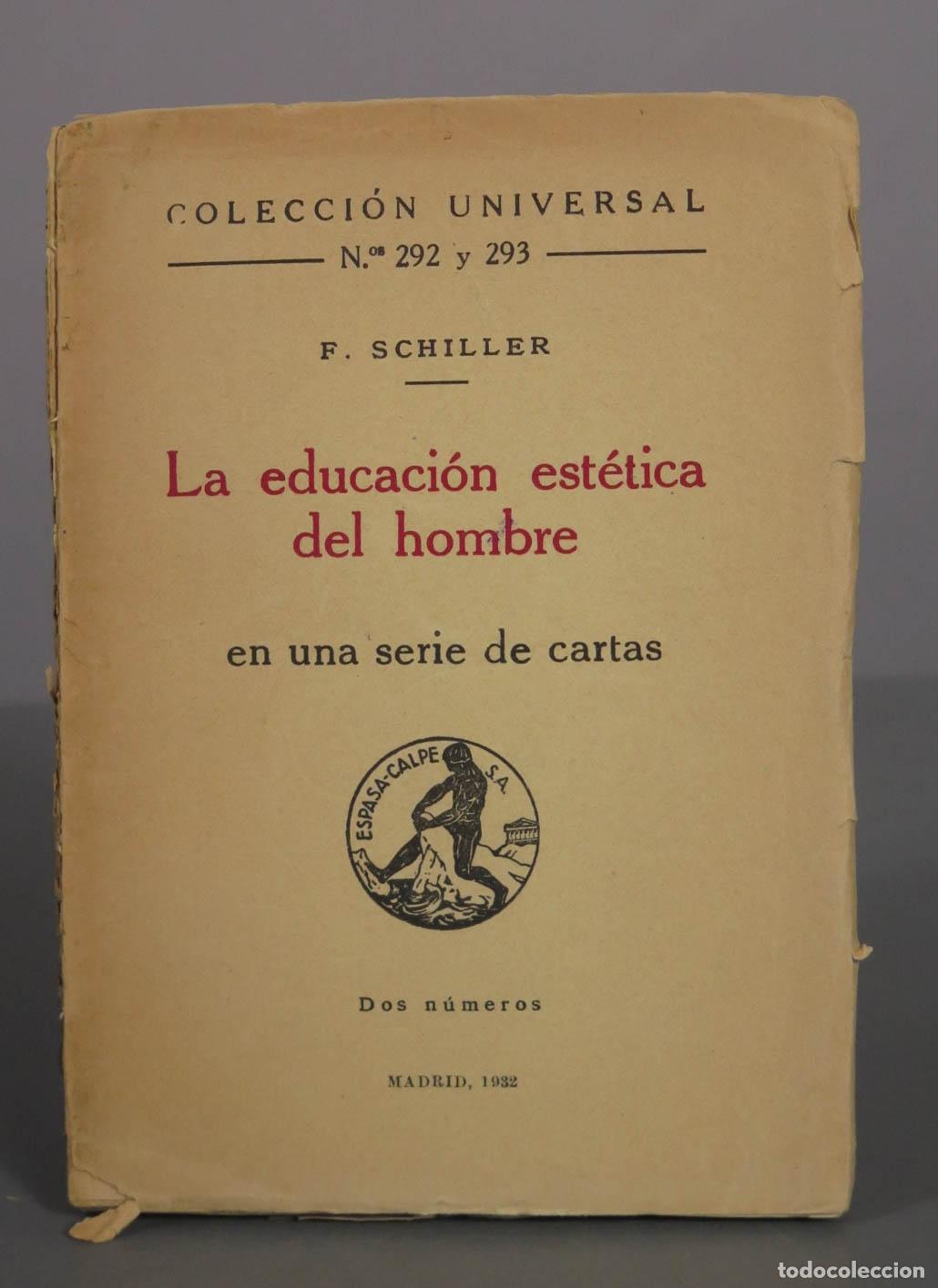 Libros antiguos: La educaci&oacute;n est&eacute;tica del hombre - Friedrich Schiller - Espasa Calpe