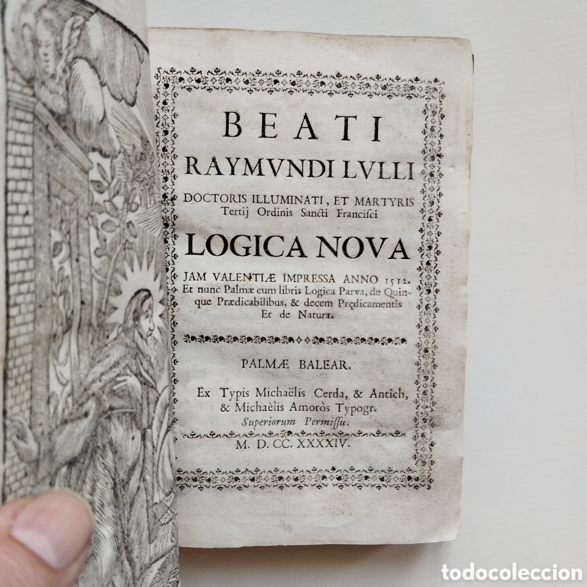 Libros antiguos: 1744 BEATI RAYMUNDI LULLI RAMON LLULL LOGICA NOVA JAM VALENTIAE 1512 PARVA DE NATURA