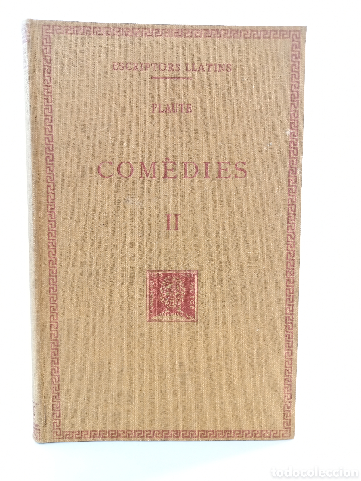 Libros antiguos: Comedies II PLaute. Fundaci&oacute; Bernat Metge, 1935. Catal&aacute;n. Llatins. Filosof&iacute;a.