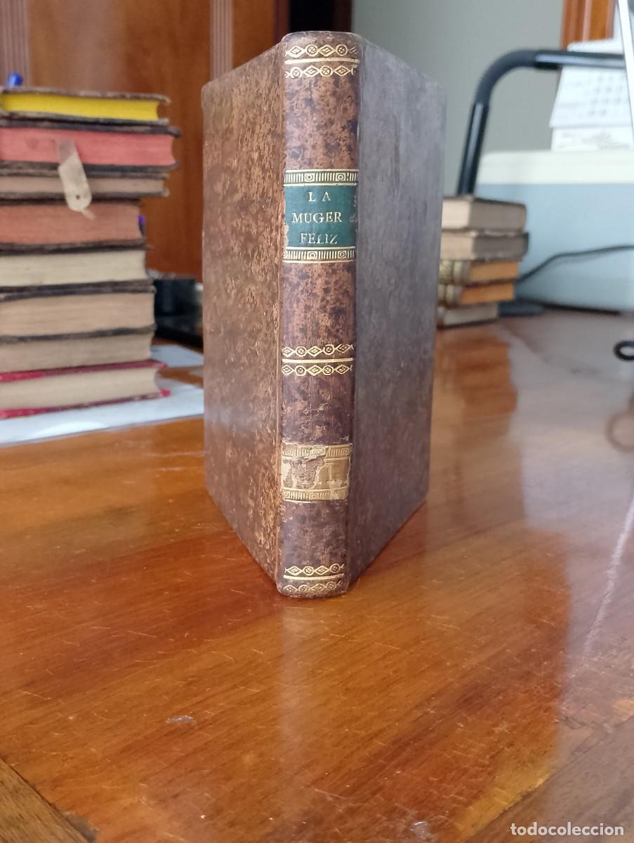 Libros antiguos: LA MUGER FELIZ, DEPENDIENTE DEL MUNDO Y DE LA FORTUNA. 1789. TOMO III. EL FIL&Oacute;SOFO INC&Oacute;GNITO.