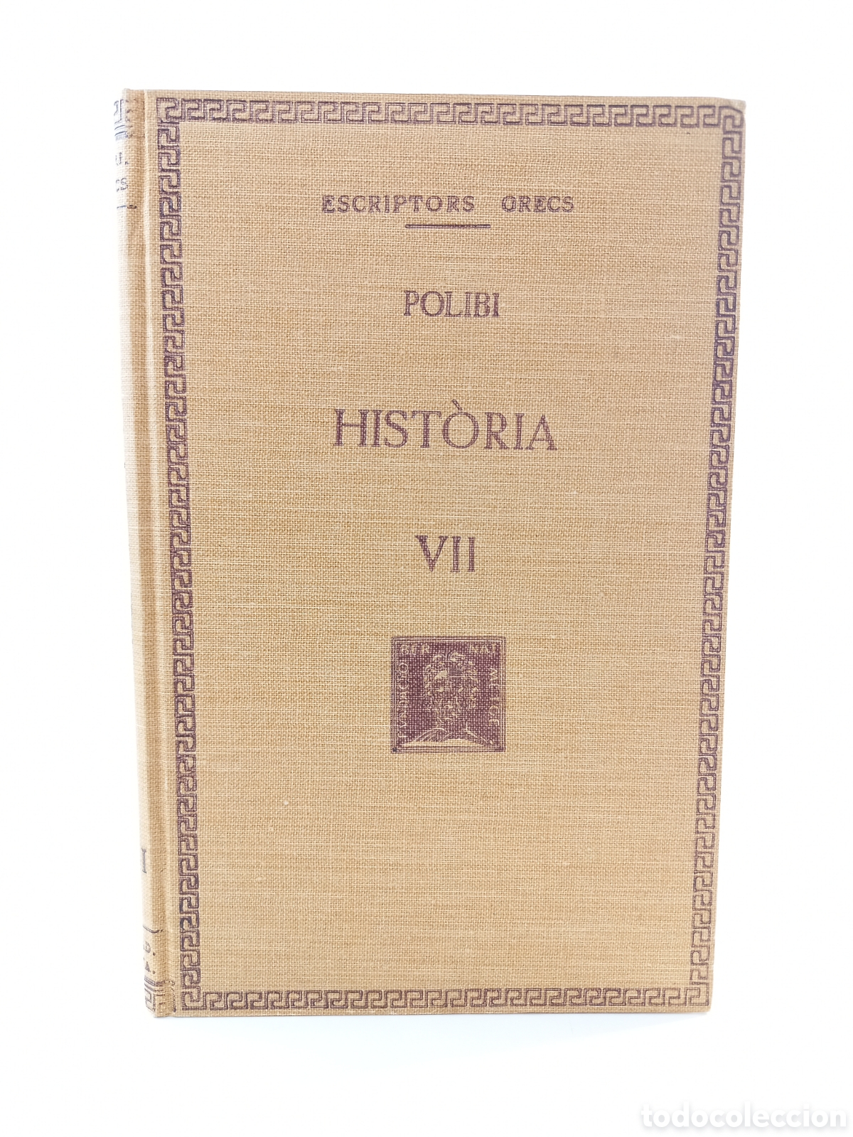 Libros antiguos: Historia VII. Polibi. Fundaci&oacute; Bernat Metge, 1968. Catal&aacute;n. Filosof&iacute;a.
