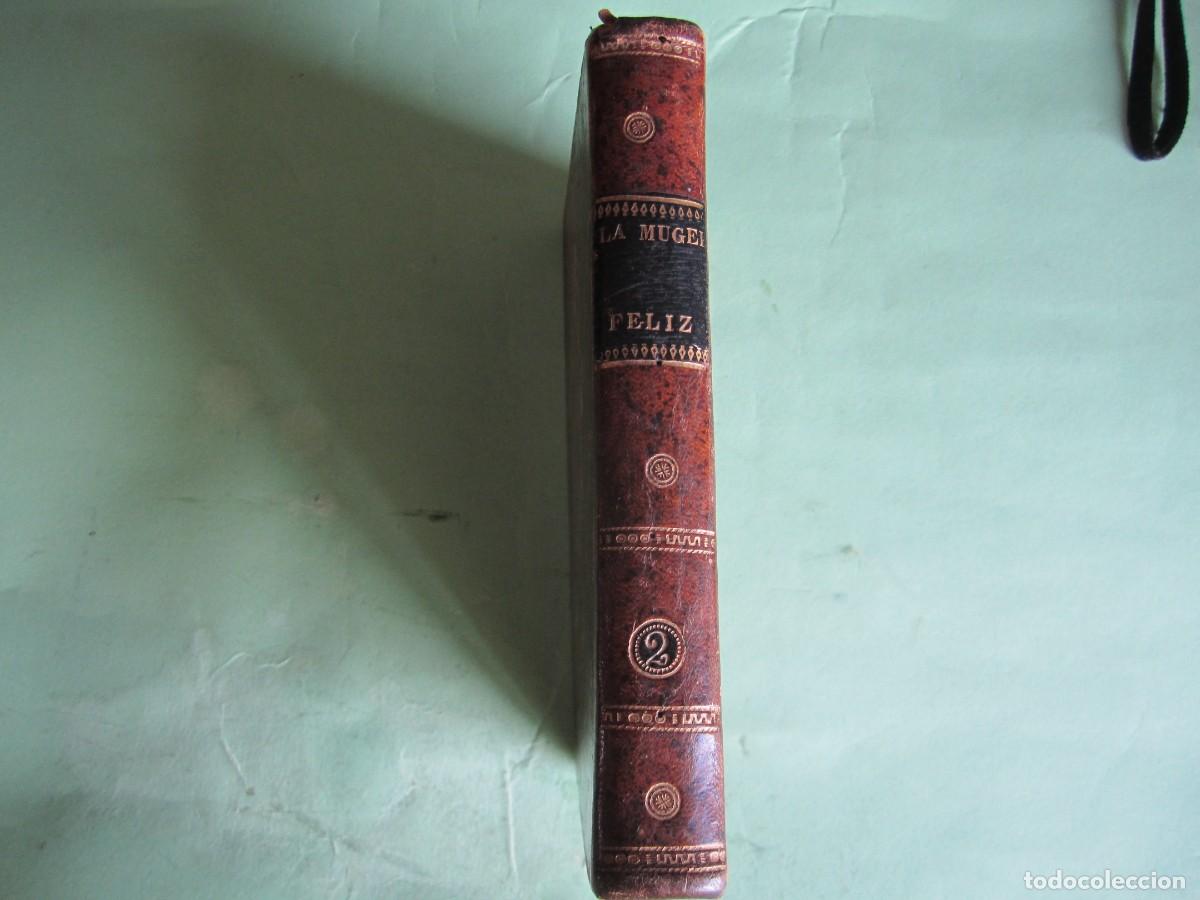 Libros antiguos: LA MUGER FELIZ ,DEPENDIENTE DEL MUNDO- EL FILOSOFO INCOGNITO 1804 MADRID TOMO 2&ordm; CUARTA EDICION