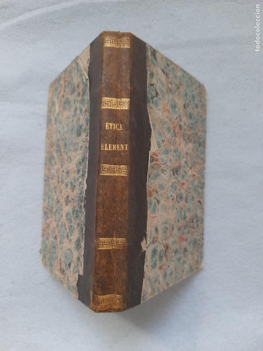 Libros antiguos: &Eacute;tica Elemental. Don Juan D&iacute;az de Baeza. A&ntilde;o 1852.