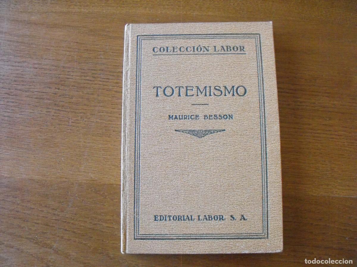 Libros antiguos: Besson, Maurice. Totenismo. Ed. Labor, S.A. 1931.