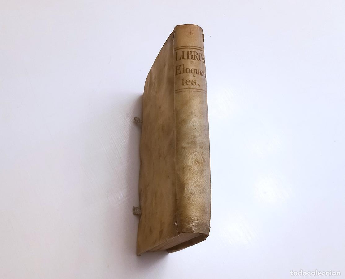 Libros antiguos: VARIOS ELOQUENTES LIBROS, recogidos en uno... (1711)