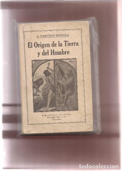 Libros antiguos: EL ORIGEN DE LA TIERRA Y DEL HOMBRE estudio explicaci&oacute;n cat&oacute;lica apost&oacute;lica romana; cient&iacute;fica, y es