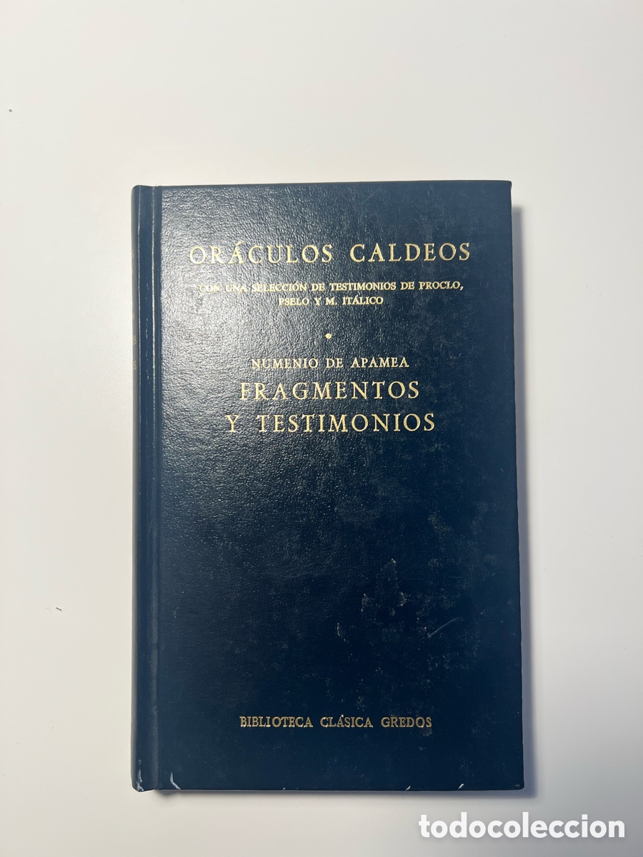 Libros antiguos: Or&aacute;culos caldeos / Fragmentos y testimonios de Numenio de Apamea