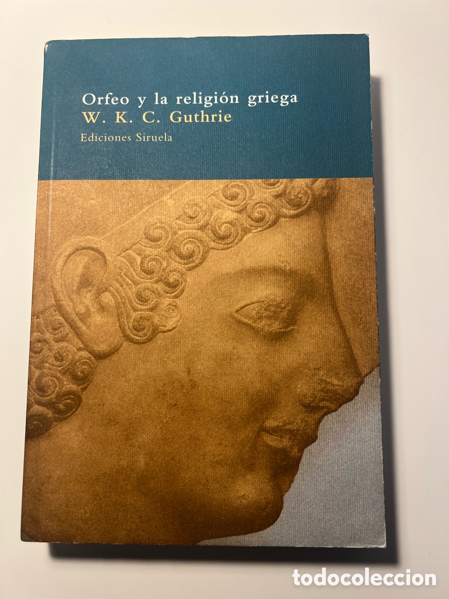 Libros antiguos: Orfeo y la religi&oacute;n griega- W.K.C. Guthrie