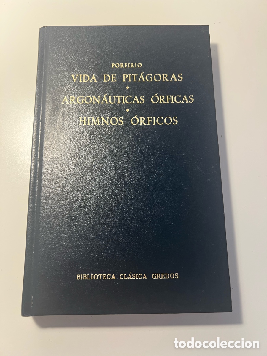 Libros antiguos: Vida de Pit&aacute;goras / Argon&aacute;uticas &oacute;rficas / Himnos &oacute;rficos - Porfirio