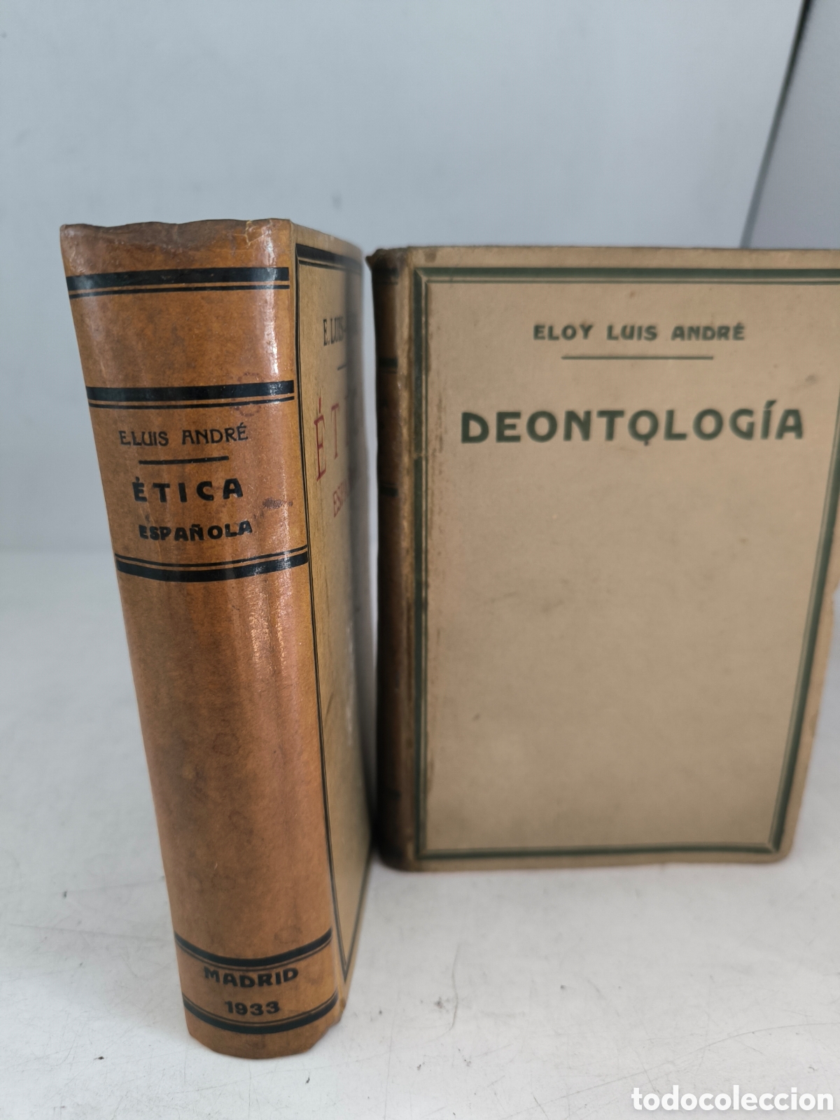 Libros antiguos: &Eacute;tica espa&ntilde;ola y deontolog&iacute;a Eloy Luis Andr&eacute;.