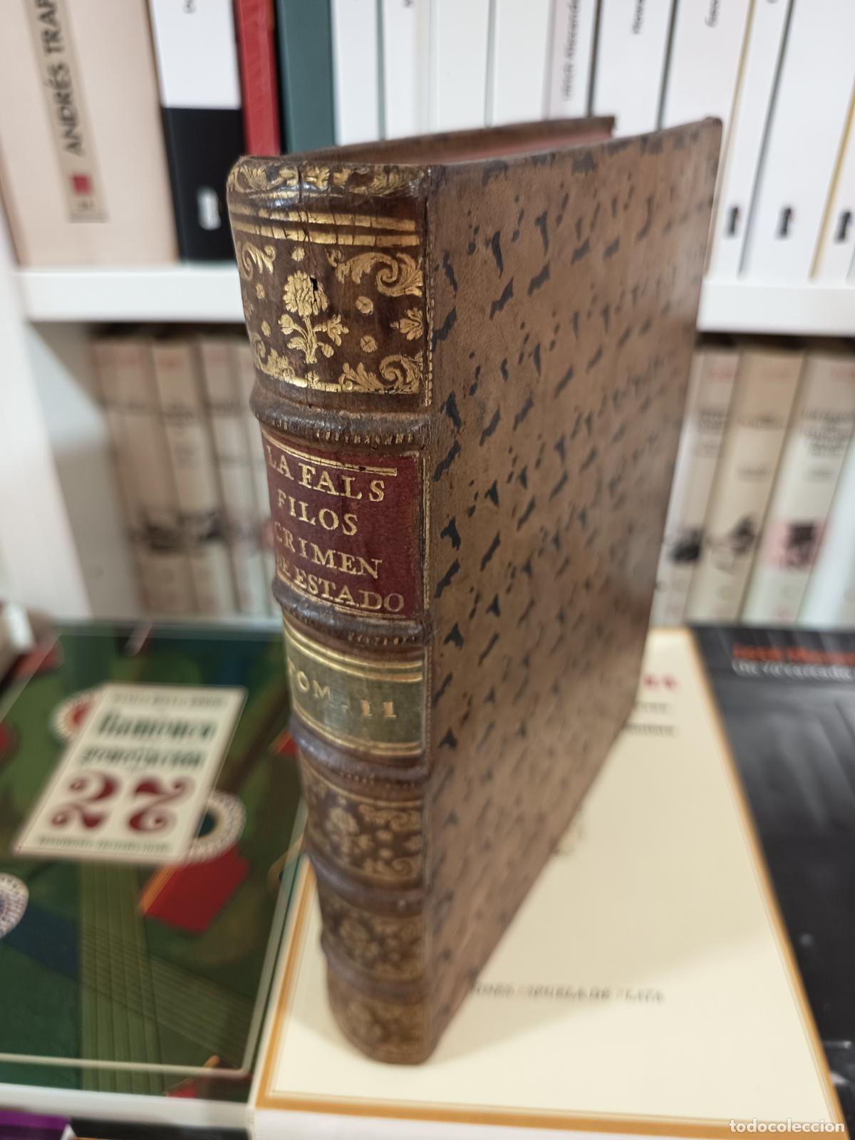 Libros antiguos: 1774 - ZEVALLOS. La falsa filosof&iacute;a, o el ate&iacute;smo, de&iacute;smo, materialismo, y dem&aacute;s sectas - Tomo II
